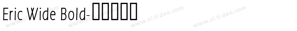 Eric Wide Bold字体转换